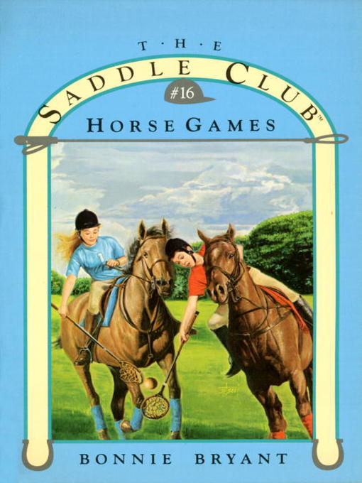 Title details for Horse Games by Bonnie Bryant - Available